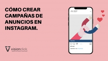 ¿Cómo crear campañas de anuncios en Instagram?